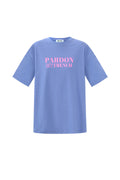 Pardon my French Cotton T-Shirt 